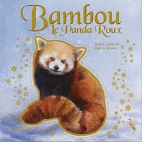 Valérie Frances et Krystal Camprubí - Bambou le panda roux.