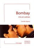 Camille Deprez - Bombay mis en scènes.
