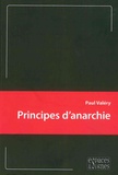 Paul Valéry - Principes d'anarchie.