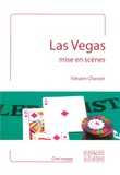 Yohann Chanoir - Las Vegas mis en scènes.