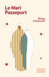 Marga d' Andurain - Le mari passeport.