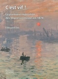 Edouard Dor - C'est vif ! - La première exposition des Impressionnistes en 1874.