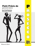 Eva Prud'homme - Petit Précis de gastronomie italienne - Prosecco.