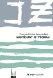 François Rochon - Maintenant je t'écrirai.