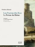 Frédéric Mistral - Le Poème du Rhône.