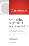 Guillaume Sire - Google, la presse et les journalistes - Analyse interdisciplinaire d'une situation de coopétition.