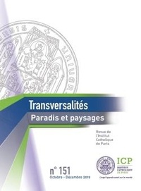 Camille Riquier - Transversalités N° 151, octobre-décembre 2019 : Paradis et paysages.