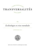 Vincent Holzer - Transversalités N° 160, janvier-mars 2022 : Ecclésiologies et crises mondiales.