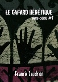Alexandre Nicolas et Alteilton Fonseca - Le Cafard hérétique - hors-série n° 1.