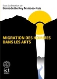 Bernadette Rey Mimoso-Ruiz - Migrations des hommes dans les arts.