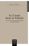 Georgio Rahal - Le corps dans la Falsafa - La notion du corps dans la philosophie d'expression arabe.
