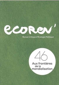  Ecorev' - EcoRev' N° 46, octobre 2018 : Aux frontières de la mondialisation.