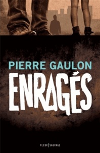Pierre Gaulon - Enragés.