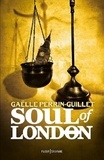 Gaëlle Perrin-Guillet - Soul of London.