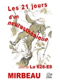 Octave Mirbeau - Les 21 jours d'un neurasthénique - suivi de La 628-E8.