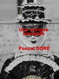 Pascal Doré - Une intrigue masquée.