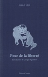 Carlo Levi - Peur de la liberté.