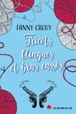 Fanny Crouy - Tricots, flingues et bras cassés.