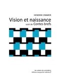Hendrik Cramer - Vision et naissance suivi de Contes brefs.