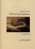 Jacques Cazotte - Mille et une fadaises - Contes à dormir debout.