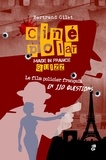 Bertrand Gilet - Ciné polar made in France Quizz - Le film policier français en 110 questions.