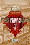 Phineas Taylor Barnum - Mémoires de Barnum.