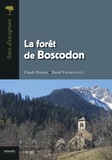 Claude Darras et David Tresmontant - La forêt de Boscodon.