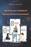 Steliana Pujolras - The petit jeu lenormand finally reveals its mystery.