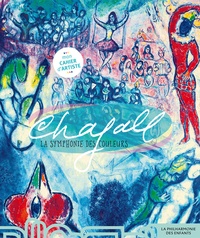 Sophie Bordet-Pétillon et Clémence Pollet - Chagall - La symphonie des couleurs.