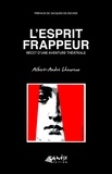 Albert-andre L'heureux et Jacques De Decker - L'Esprit Frappeur.