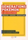Alvin Haddadène et Loup Lassinat-Foubert - Générations Pokémon - 20 ans d'évolutions.