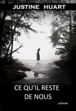 Justine Huart - CE QU'IL RESTE DE NOUS ( poche).