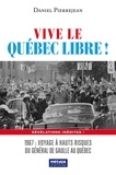 Daniel Pierrejean - Vive le Québec Libre !.