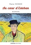 Pierre Monier - Au coeur d'Esteban.