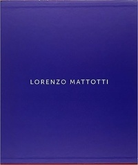 Lorenzo Mattotti - Coffret Lorenzo Mattotti.