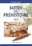 Christian Mazet - Bastien et la Préhistoire.