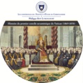 Philippe Roy-Lysencourt - Histoire du premier concile oecuménique du Vatican (1869-1870). 1 CD audio