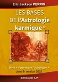 Eric Jackson Perrin - Astrologie - Livre 9 : Les bases de l'astrologie karmique.