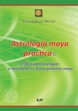 Eric Jackson Perrin - Astrologia maya practica.