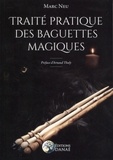 Marc Neu - Traité pratique des baguettes magiques.
