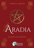 Charles G. Leland - Aradia - L'évangile des sorcières.
