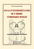 Salvatore Cinque - Essai d'interprétation de l'ordre symbolique humain.