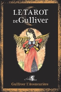  Gulliver l'Aventurière - Le Tarot de Gulliver - Avec un tarot de 78 cartes.