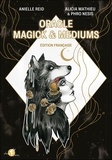 Anielle Reid et Alicia Mathieu - Oracle Magick & Mediums.