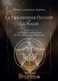 Henri Corneille Agrippa von Nettesheim - La philosophie occulte ou la magie - Tome 2, La magie céleste.