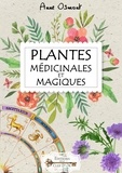 Anne Osmont - Plantes médicinales et magiques.