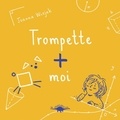 Joanna Wiejak - Trompette + moi.