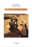 René Bazin - La Closerie de Champdolent.
