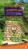  Le Revenant éditeur - La magie des eaux - Sur les traces des fontaines, sources et cascades du Vallespir.