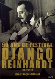 Jean-François Robinet - 50 ans de festival Django Reinhardt (1968/2018).